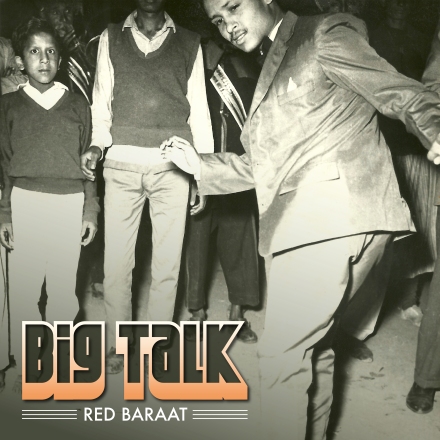 Red Baraat - Big Talk